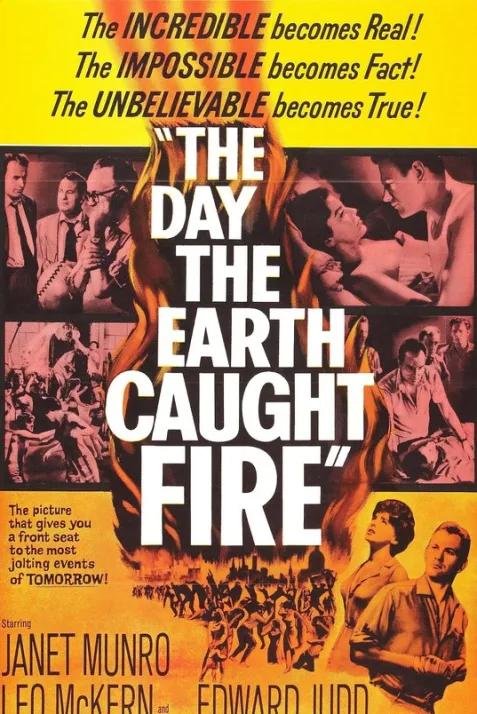 The Day the Earth Caught Fire