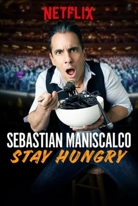 Sebastian Maniscalco: Stay Hungry