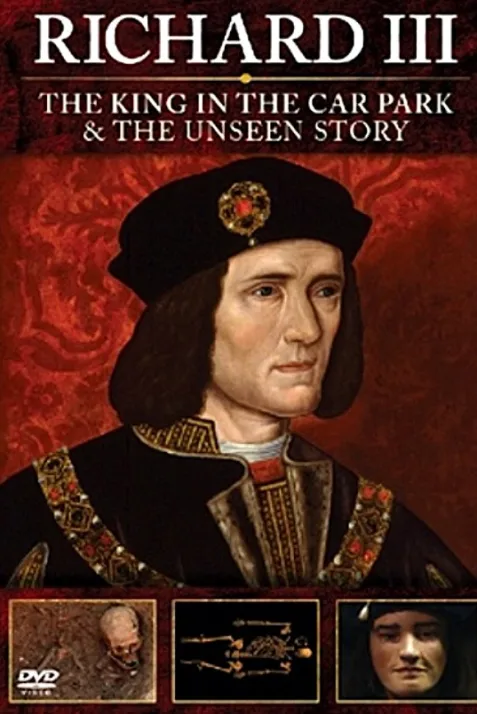 Richard III:The Unseen Story