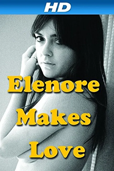 Elenore Makes Love