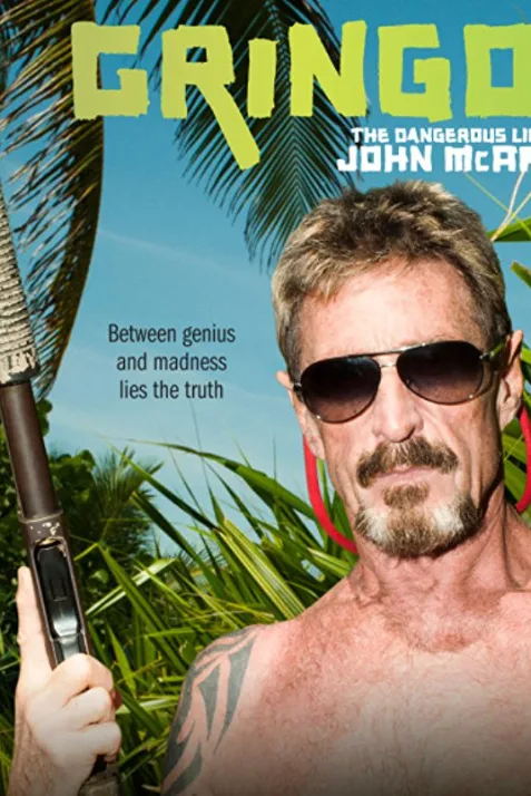 Gringo: The Dangerous Life of John McAfee