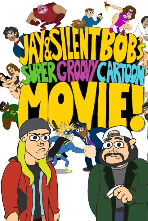 Jay and Silent Bob's Super Groovy Cartoon Movie