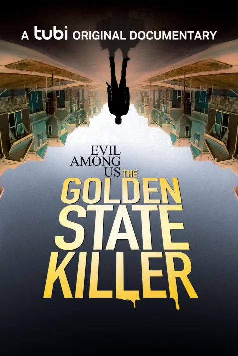 Evil Among Us: The Golden State Killer