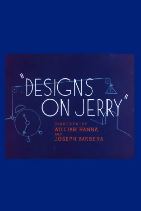 Designs on Jerry