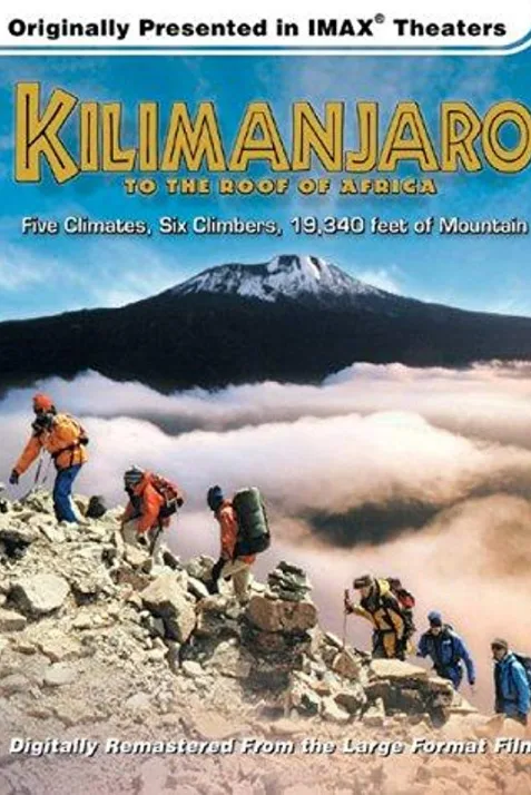 Kilimanjaro: To the Roof of Africa
