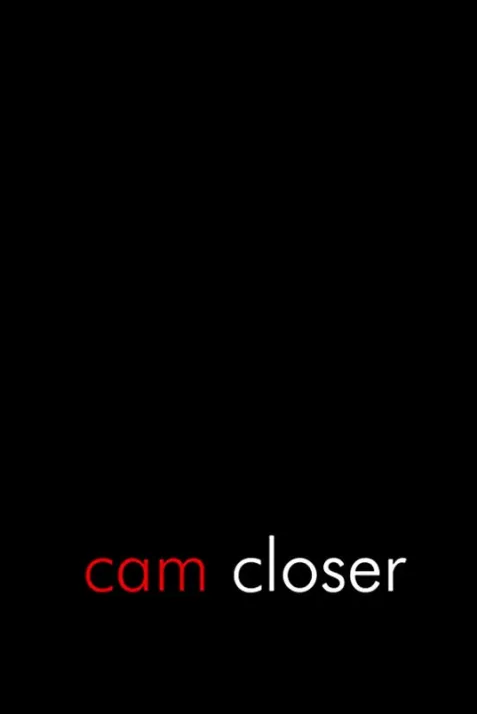 Cam Closer