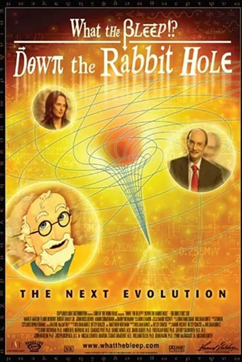 What the Bleep!?: Down the Rabbit Hole