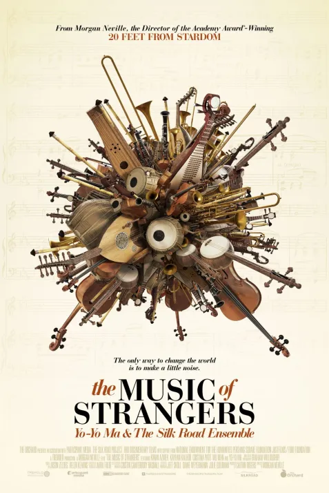 The Music of Strangers: Yo-Yo Ma and the Silk Road Ensemble