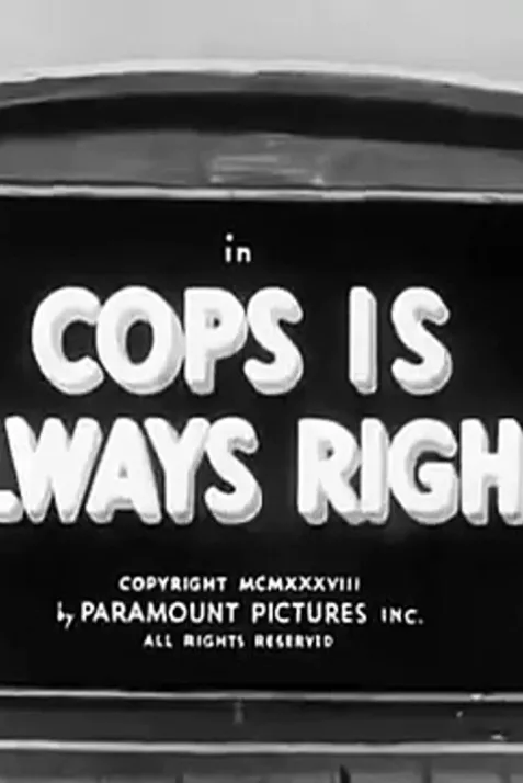 Cops Is Always Right
