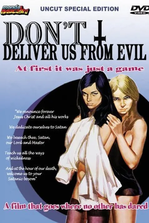 Don't Deliver Us from Evil