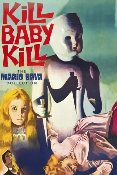 Kill, Baby... Kill!