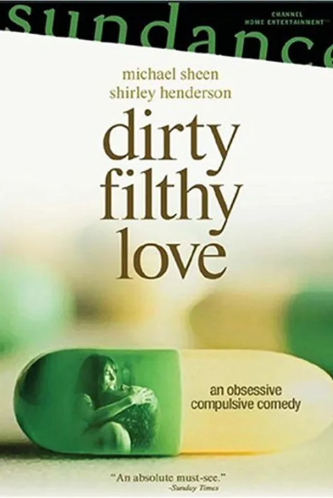 Dirty Filthy Love