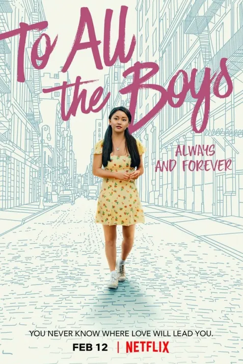 To All the Boys: Always and Forever