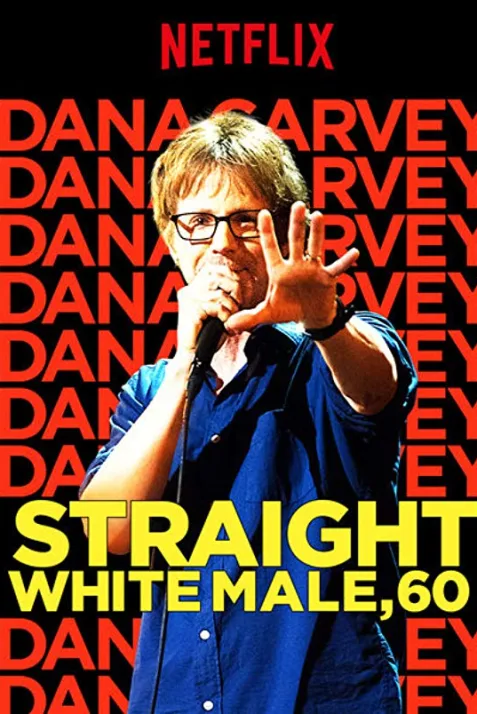 Dana Carvey: Straight White Male, 60