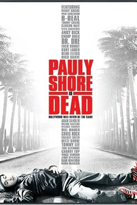Pauly Shore Is Dead