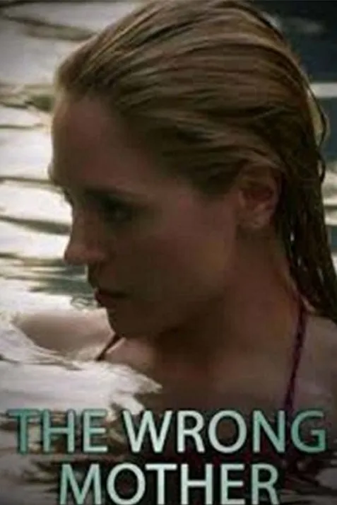The Wrong Mother