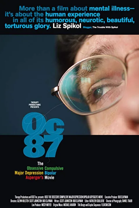OC87: The Obsessive Compulsive, Major Depression, Bipolar, Asperger's Movie
