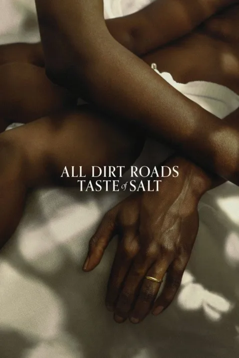 All Dirt Roads Taste of Salt
