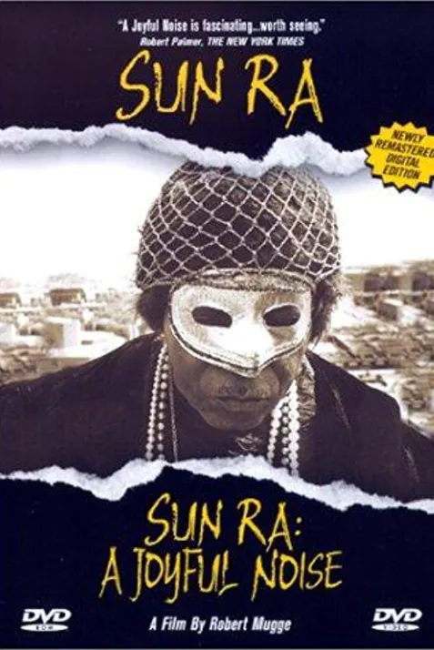 Sun Ra: A Joyful Noise