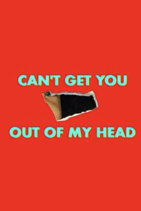 Can't Get You Out of My Head