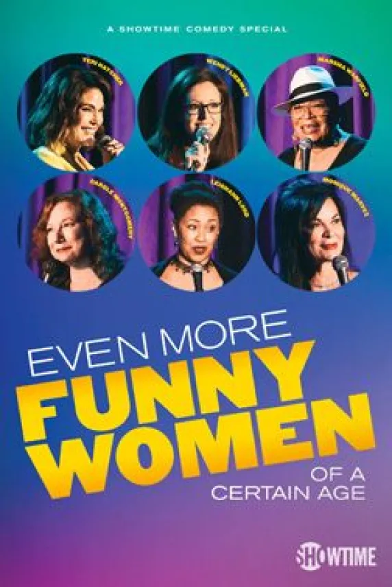 Even More Funny Women of a Certain Age