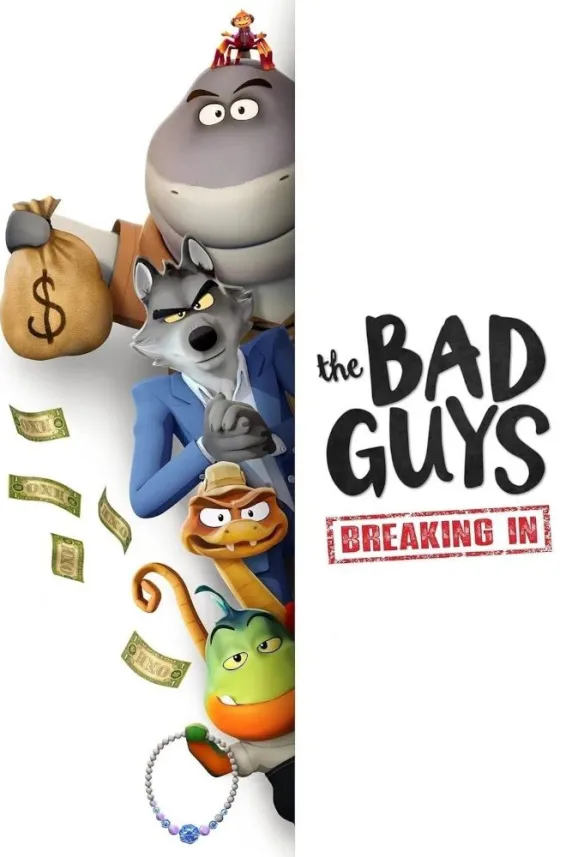 The Bad Guys: Breaking In