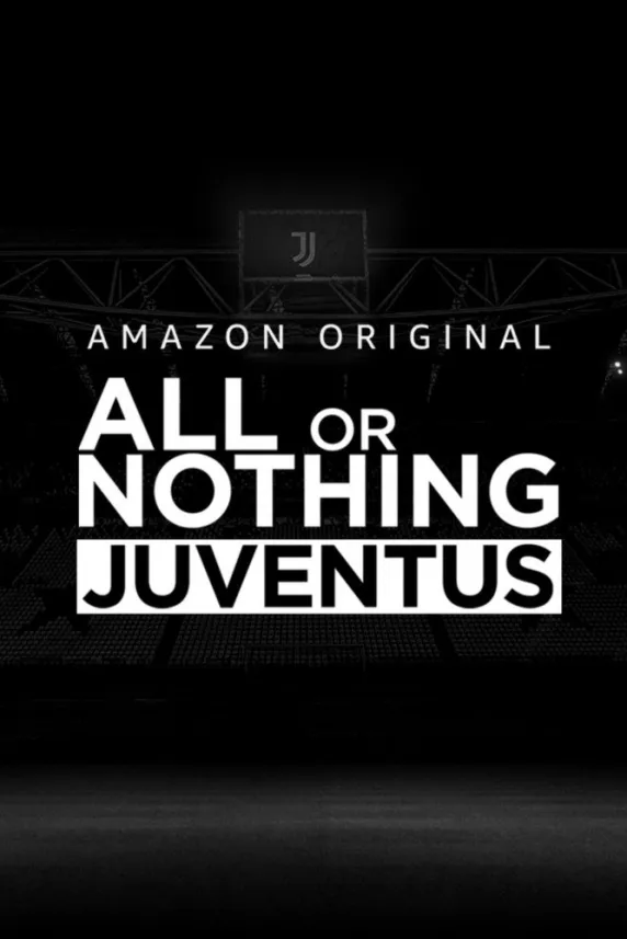 All or Nothing: Juventus