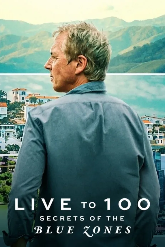 Live to 100: Secrets of the Blue Zones