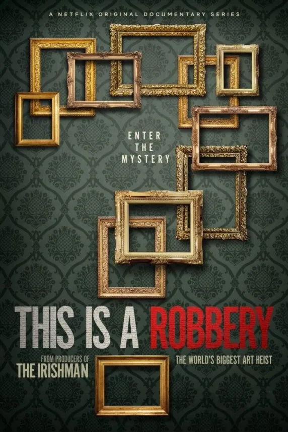 This Is a Robbery: The World's Greatest Art Heist