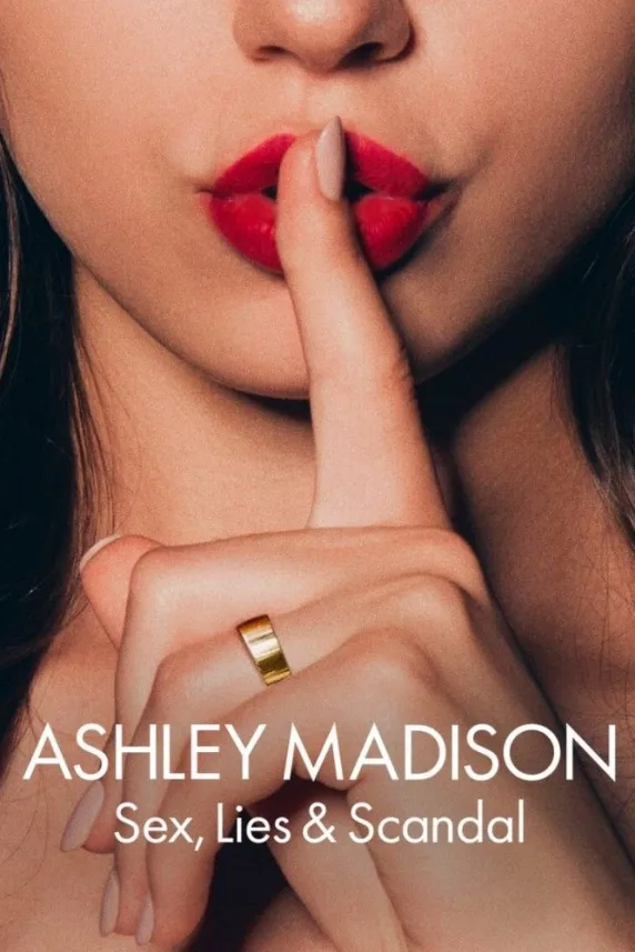 Ashley Madison: Sex, Lies & Scandal