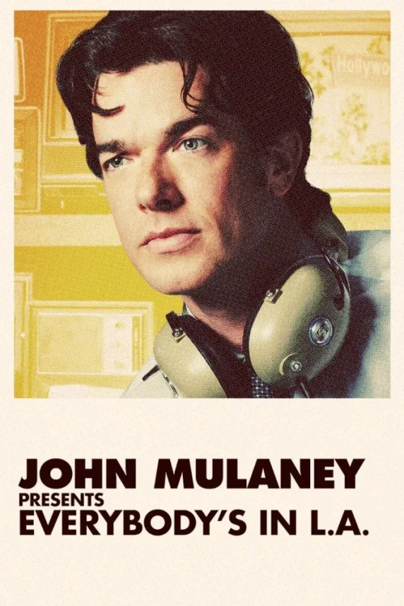 John Mulaney Presents: Everybody's in LA