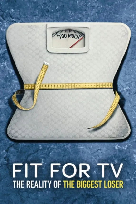 Fit for TV: The Reality of the Biggest Loser