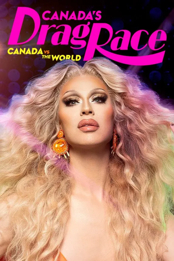 Canada's Drag Race: Canada vs the World