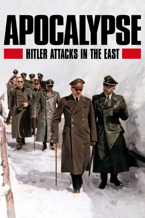 Apocalypse Hitler attaque à l'Est