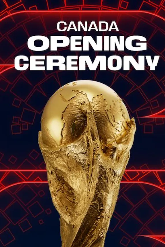 FIFA World Cup Canada Opening Ceremony