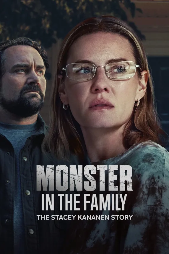 Monster in the Family: The Stacey Kananen Story