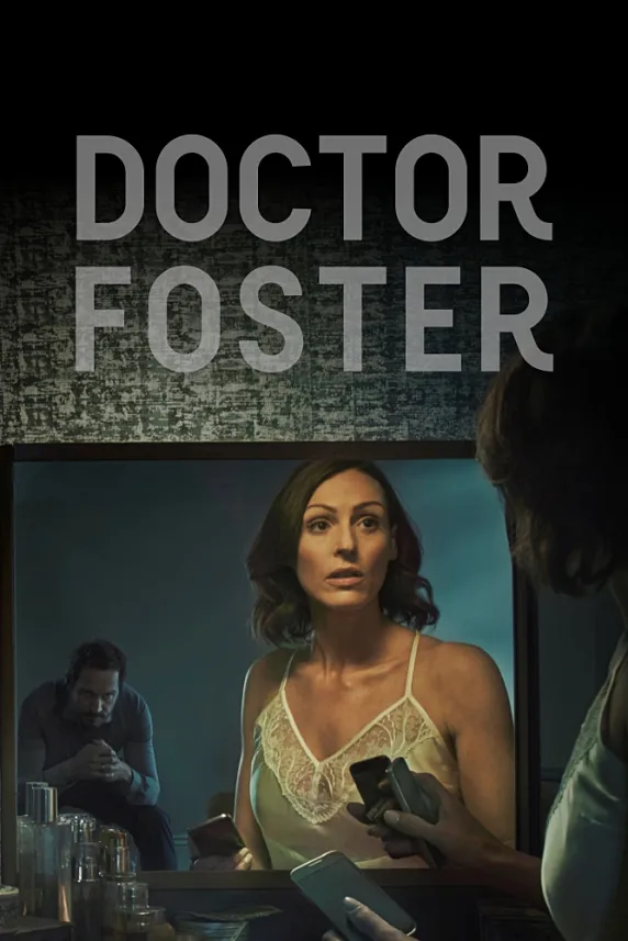Doctor Foster: A Woman Scorned