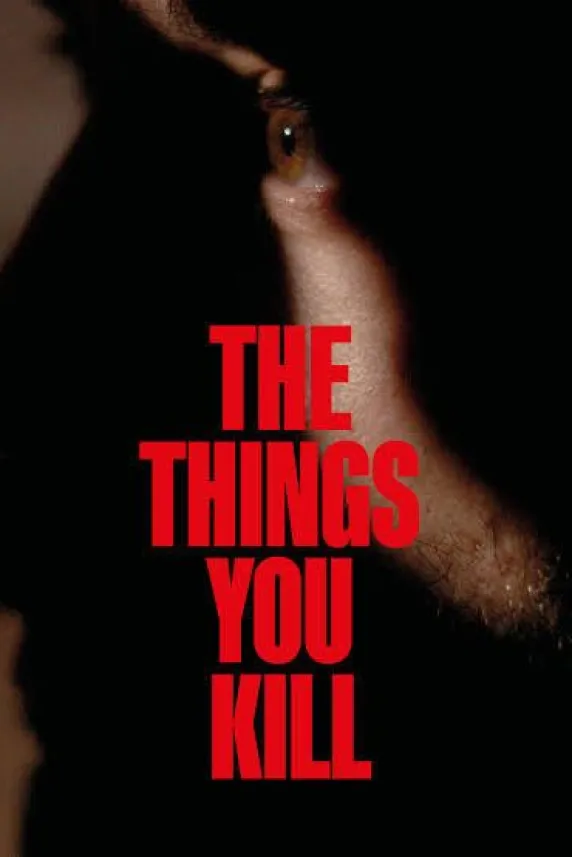 The Things You Kill