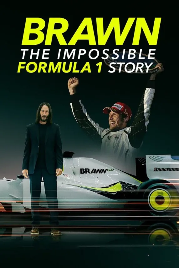 Brawn: The Impossible Formula 1 Story