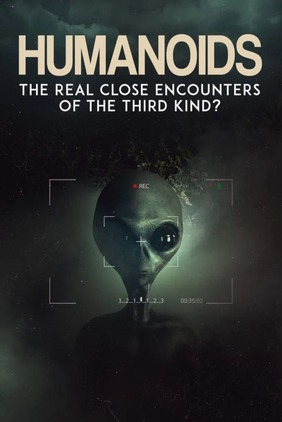 Humanoids: The Real Close Encounters of the Third Kind? (2022)