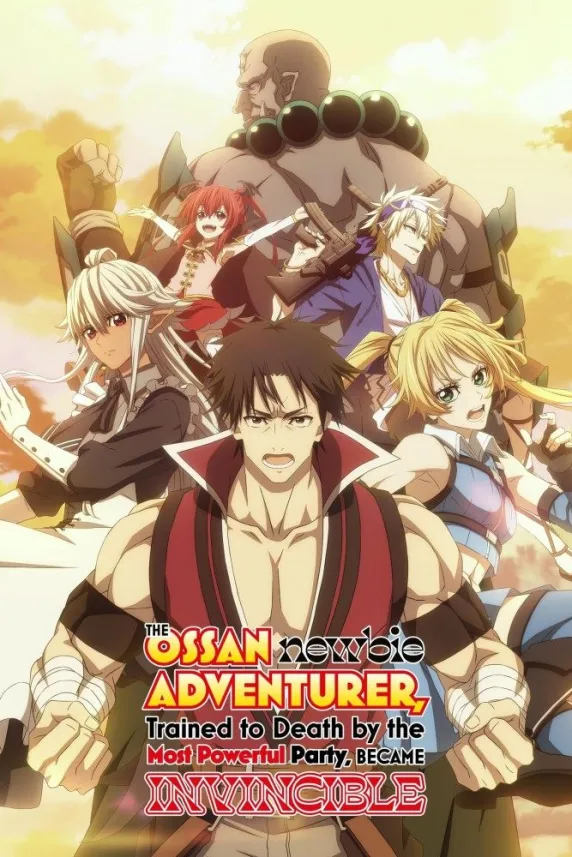 Shinmai Ossan Bôkensha, Saikyô Party ni Shinu Hodo Kitaerarete Muteki ni Naru