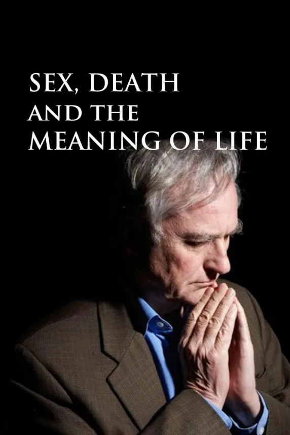 Dawkins: Sex, Death and the Meaning of Life