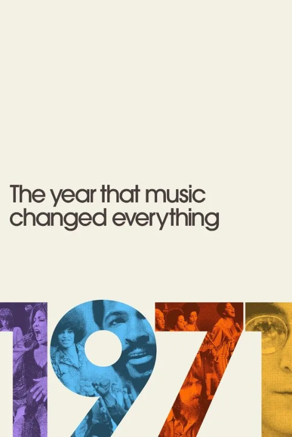 1971: The Year That Music Changed Everything