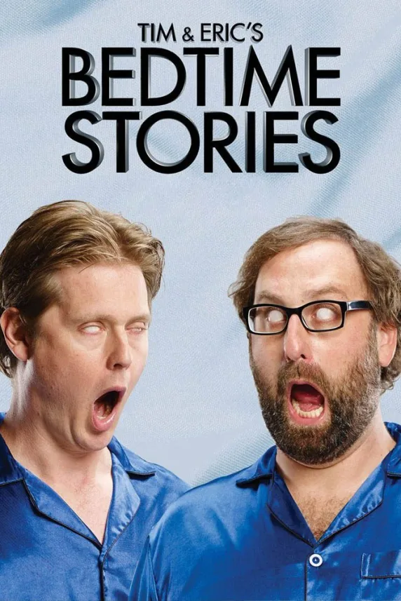 Tim and Eric's Bedtime Stories