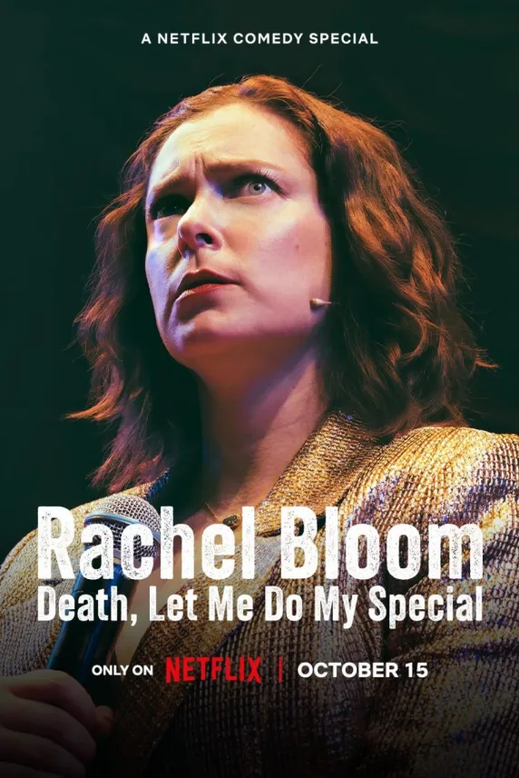 Rachel Bloom: Death, Let Me Do My Special