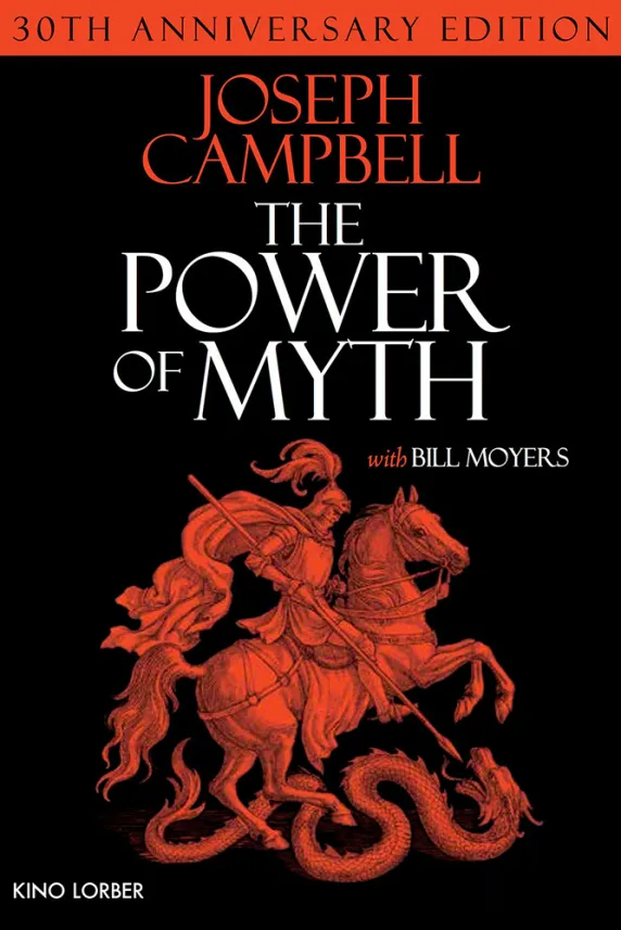 Joseph Campbell and the Power of Myth