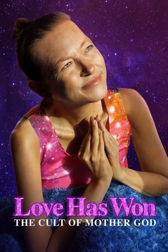 Love Has Won: The Cult of Mother God