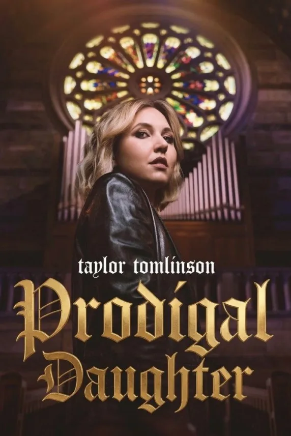 Taylor Tomlinson: Prodigal Daughter
