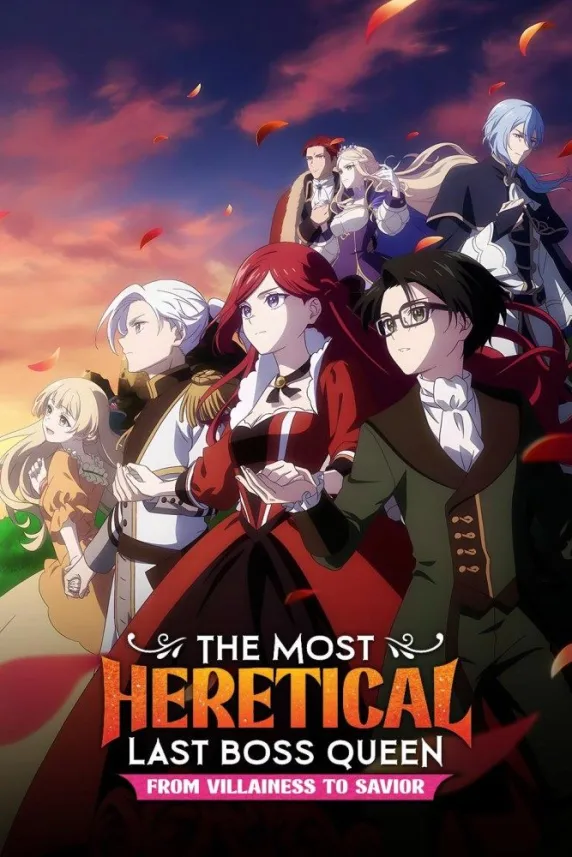 The Most Heretical Last Boss Queen: From Villainess to Savior