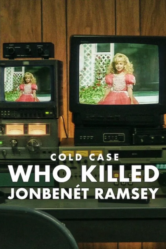 Cold Case: Who Killed JonBenét Ramsey